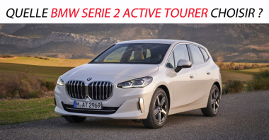 Quelle BMW Série 2 Active Tourer choisir ?