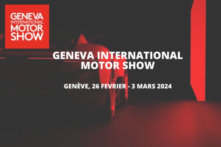 Le Salon de Genève sera bien de retour à Genève du 26 février au 4 mars 2024