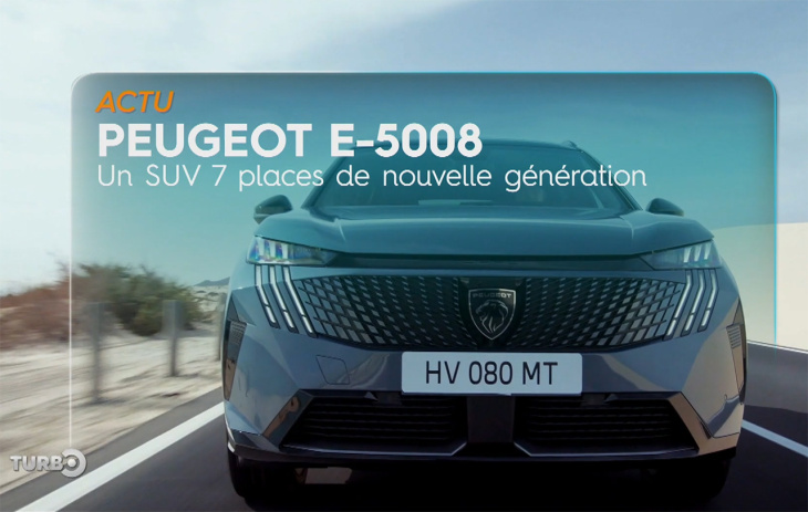 Extrait émission Turbo : Essai Peugeot e-5008, un SUV 7 places de nouvelle génération