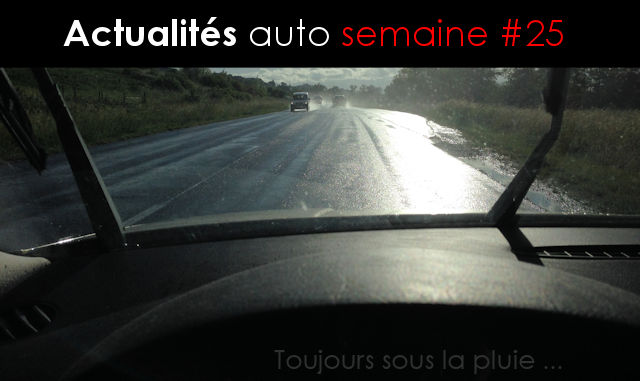 actualité auto semaine #25