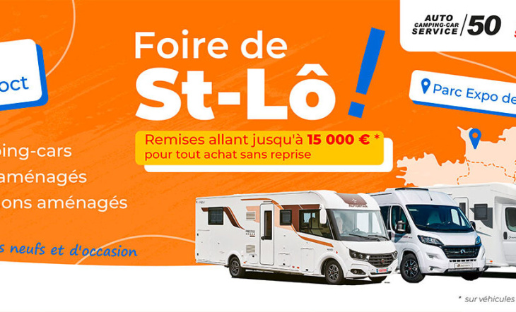 du 10 au 13 octobre 2024, retrouvez auto-camping-car service à la foire de saint-lô