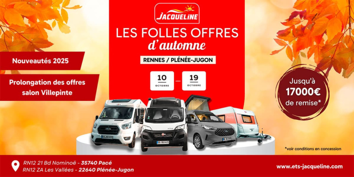 région rennaise : jacqueline camping-car vous convie aux folles offres d’automne du 10 au 19 octobre